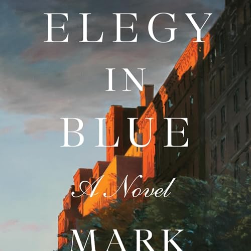 Mark Helprin- Elegy in Blue