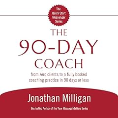 The 90-Day Coach Audiolibro Por Jonathan Milligan arte de portada