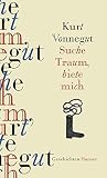 Suche Traum, biete mich: Verstreute Kurzgeschichten - Kurt Vonnegut Übersetzer: Harry Rowohlt 