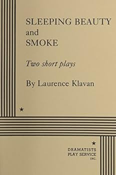 Paperback Sleeping Beauty and Smoke. (Acting Edition for Theater Productions) Book