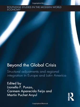 Beyond the Global Crisis: Structural Adjustments and Regional Integration in Europe and Latin America book cover