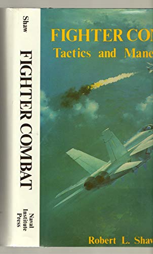 Fighter Combat: Tactics and Maneuvering
