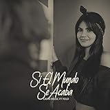 Si el mundo se acaba