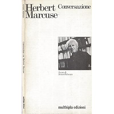Conversazione Con Herbert Marcuse.