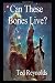 Can These Bones Live?