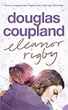 Eleanor Rigby - Douglas Coupland 