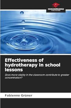 Paperback Effectiveness of hydrotherapy in school lessons Book