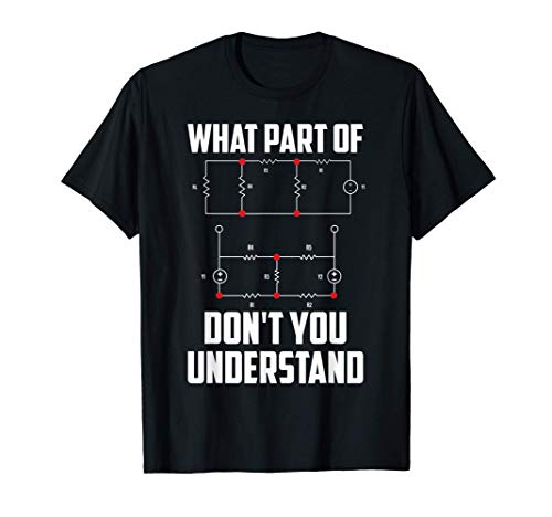 What Part Don't You Understand Engineering Funny Gift T-Shirt
