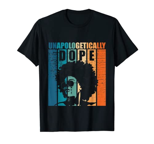 Unapologetically Dope Black History Month Afroamericano Camiseta