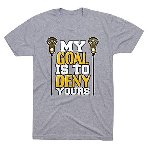My Goal is to Deny Yours Lacrosse T-Shirt | Lax Tees by ChalkTalk Sports | Sport Gray | Adult Medium