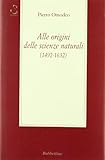 alle origini delle scienze naturali (1492-1632)