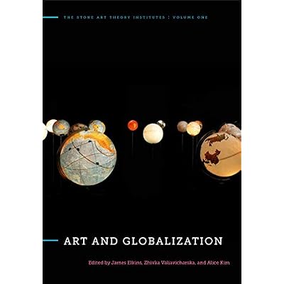 Art and Globalization (Stone Art Theory Institutes)