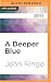 A Deeper Blue (Paladin of Shadows)