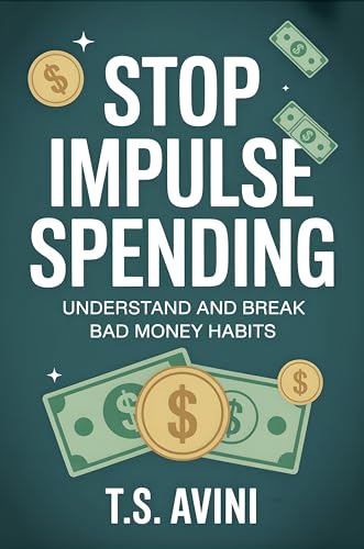 Stop Impulse Spending: Understand and Break Bad Money Habits