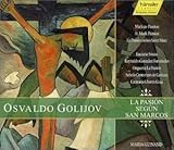 Golijov: La Pasion Segun San Marcos (St. Mark Passion)