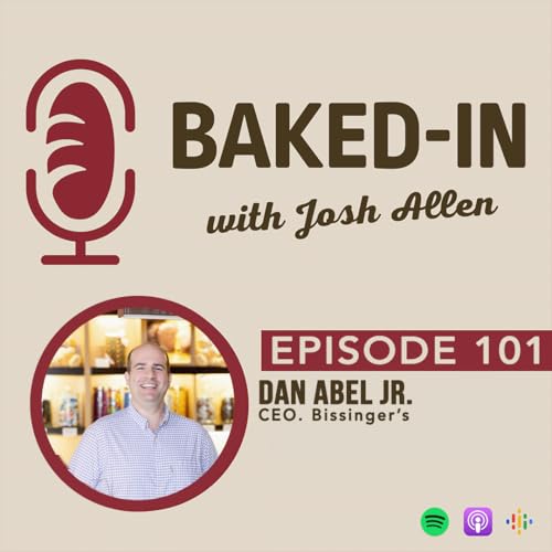 Episode 101: Dan Abel Jr. | CEO Bissinger's Chocolates