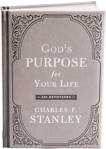 Image of God's Purpose for Your Life: A Daily Devotional for Finding Purpose and Following God's Plan (365 Devotions - Inspiration for Every Day of the Year) (Devotionals from Charles F. Stanley)