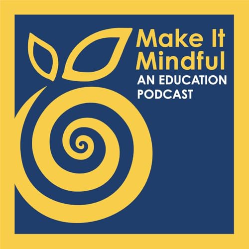 Make It Mindful Rewind: #41 Lindy Hockenbary on AI in Teacher PD
