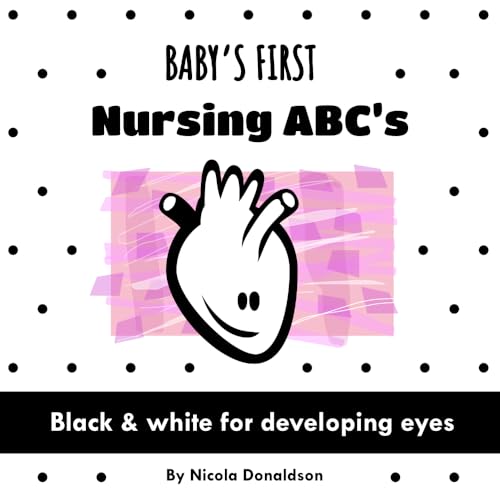 Image of Baby's First Nursing ABC's: A Black and White Book of Fun Medical Vocabulary
