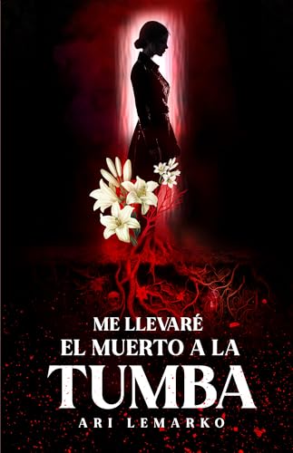 Me llevaré el muerto a la tumba (Spanish Edition)