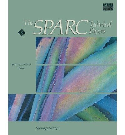 Ben J Catanzaro[(The SPARC Technical Papers )] [Author: Ben J Catanzaro] [Oct-1991]