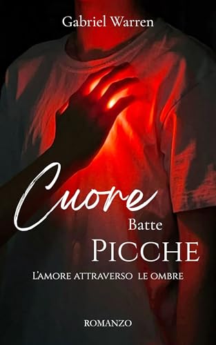 Cuore batte Picche (Nei tuoi occhi Vol. 2)