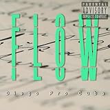  Flow (Interlude) [Explicit]