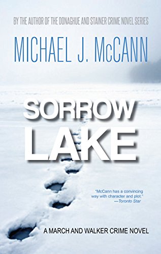 Sorrow Lake: A March and Walker Crime Novel (The March and Walker Crime Novel series Book 1)
