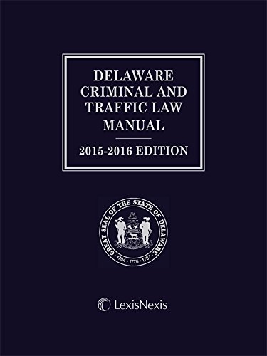 Delaware Criminal and Traffic Law Manual