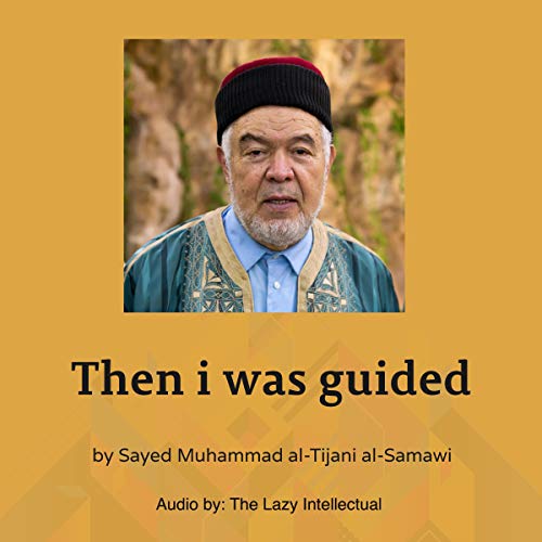 Then I Was Guided by Muhammad al-Tijani al-Samawi episode artwork
