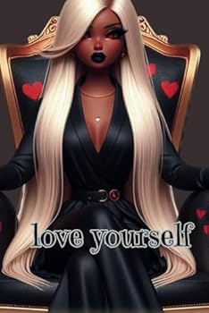 LOVE YOURSELF JOURNAL: Self-love, Personal growth, Mindfulness, Empowerment, Healing, Self-care, Emotional well-being