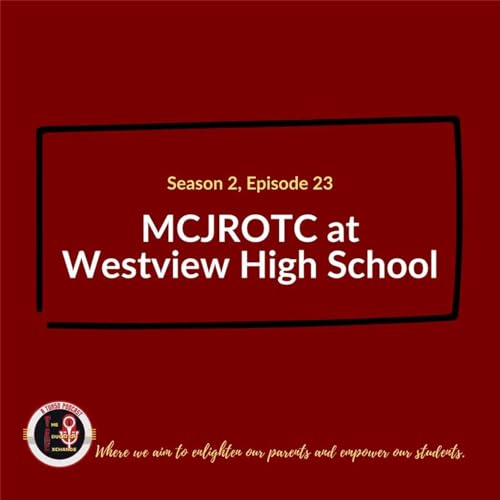 S2 E23 - MCJROTC at Westview High School