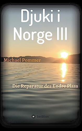 Djuki i Norge III (German Edition)