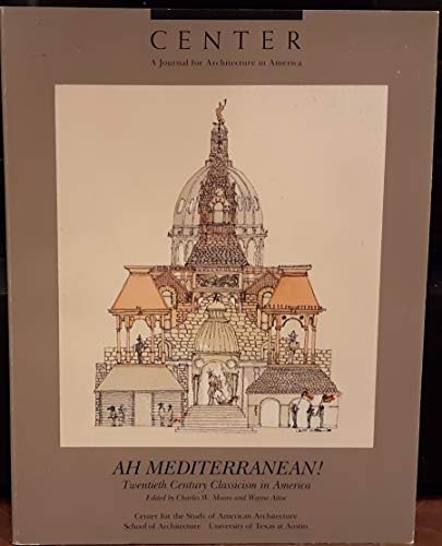 AH MEDITERRANEAN! Twentieth Century Classicism ... B087JC5BWF Book Cover