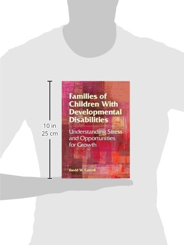 Families Of Children With Developmental Disabilities: Understanding Stress And Opportunities For Growth #TOP2
