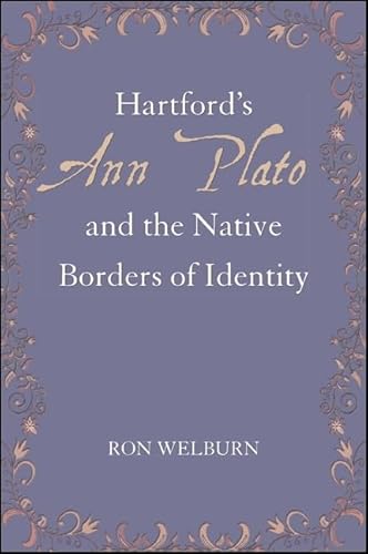 Hartford's Ann Plato and the Native Borders of Identity