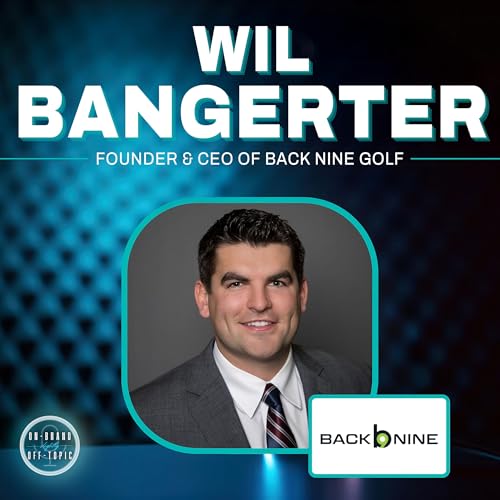 #25 Back Nine Golf - Will Bangerter