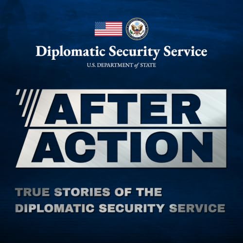 After Action: True Stories of the Diplomatic Security Service cover art