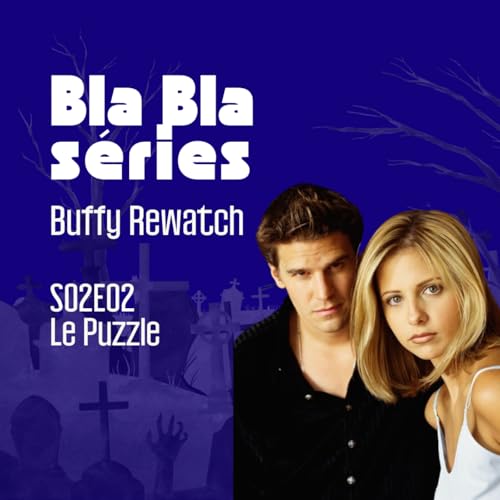 Buffy S02E02 - Le Puzzle