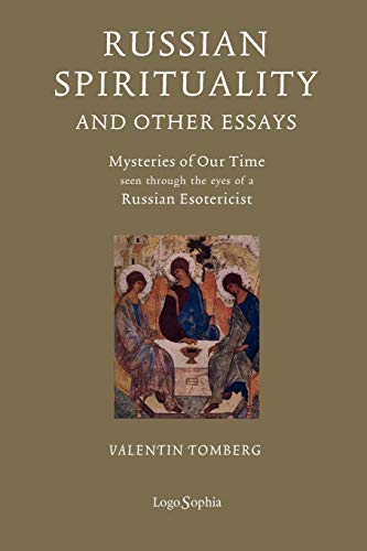 Russian Spirituality and Other Essays: Mysteries of Our Time Seen Through the Eyes of a Russian Esot PDF Ebook En Ligne