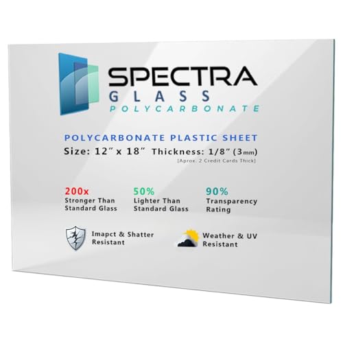 Spectra Glass Clear Polycarbonate Plastic Sheet. Stronger Than Plexiglass Sheets. UV, Impact, Weather Resistant. Sizes Nominal Cut Within +-1/8". Made in USA. 12" x 18" (1/8" Thick)