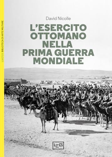 L'esercito Ottomano Nella Prima Guerra Mondiale
