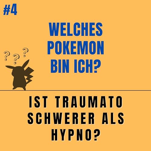 Welches Pokemon bin ich? 4 Ist TRAUMATO schwerer als HYPNO? Wuffels wills wissen Der
