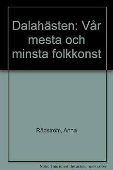 Unknown Binding Dalaha¨sten: Va°r mesta och minsta folkkonst (Swedish Edition) [Swedish] Book
