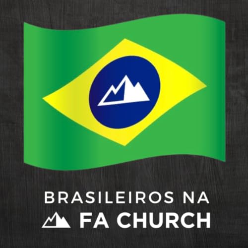 『Podcast da Comunidade de Brasileiros da FA Church』のカバーアート