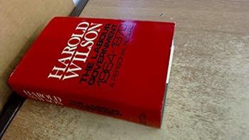 Hardcover The Labour Government, 1964-1970: A personal record Book