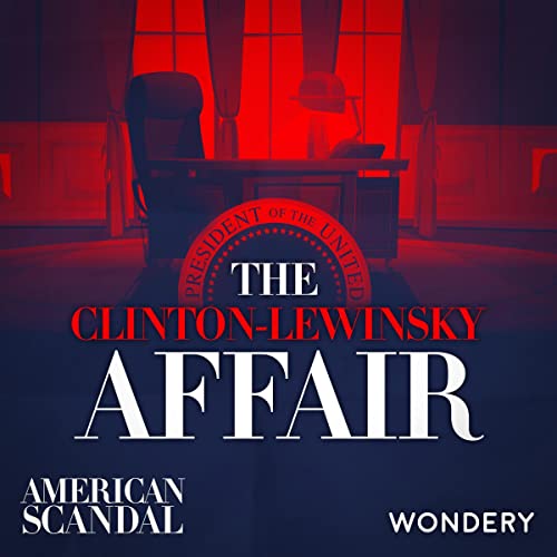 The Clinton-Lewinsky Affair | Forbidden Love | 1 (Ad-free)