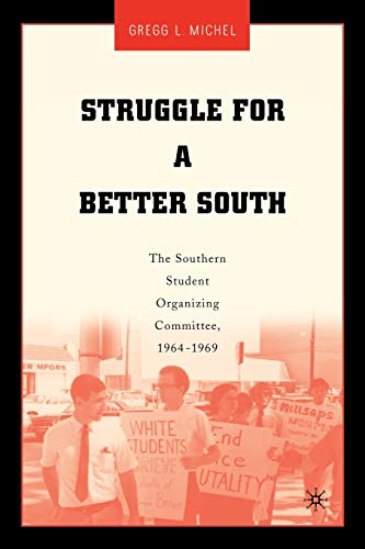 Struggle for a Better South: The Southern Student Organizing Committee, 1964-1969