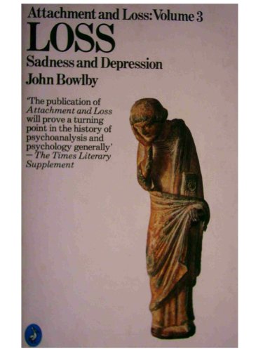 03 Attachment And Loss: Loss Sadness And Depres... 0140226079 Book Cover