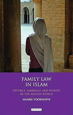 Family Law in Islam: Divorce, Marriage and Women in the Muslim World book cover